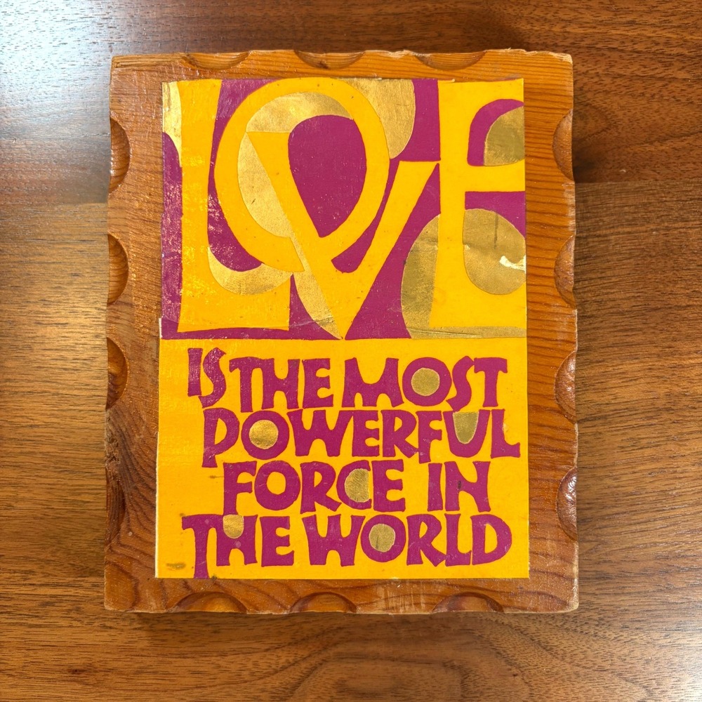 Vintage 1980 Love Is The Most Powerful Force Wood Block Pop Art Plaque 7x6